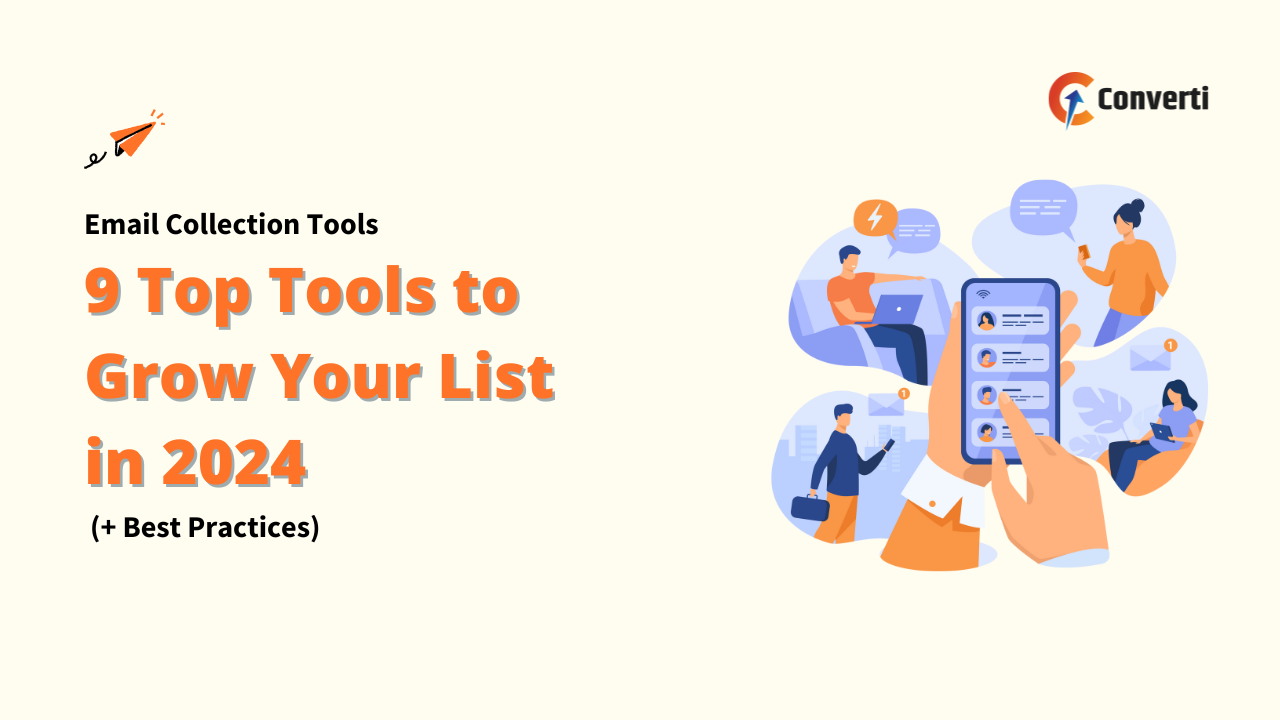 The image features a banner with the title "9 Top Tools to Grow Your List in 2024 (+ Best Practices)" and an illustration of people using various devices to collect emails. The Converti logo is prominently displayed in the corner.