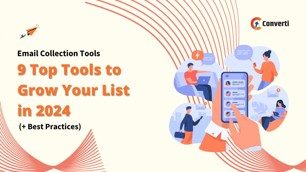 The image features a banner with the title "9 Top Tools to Grow Your List in 2024 (+ Best Practices)" and an illustration of people using various devices to collect emails. The Converti logo is prominently displayed in the corner.