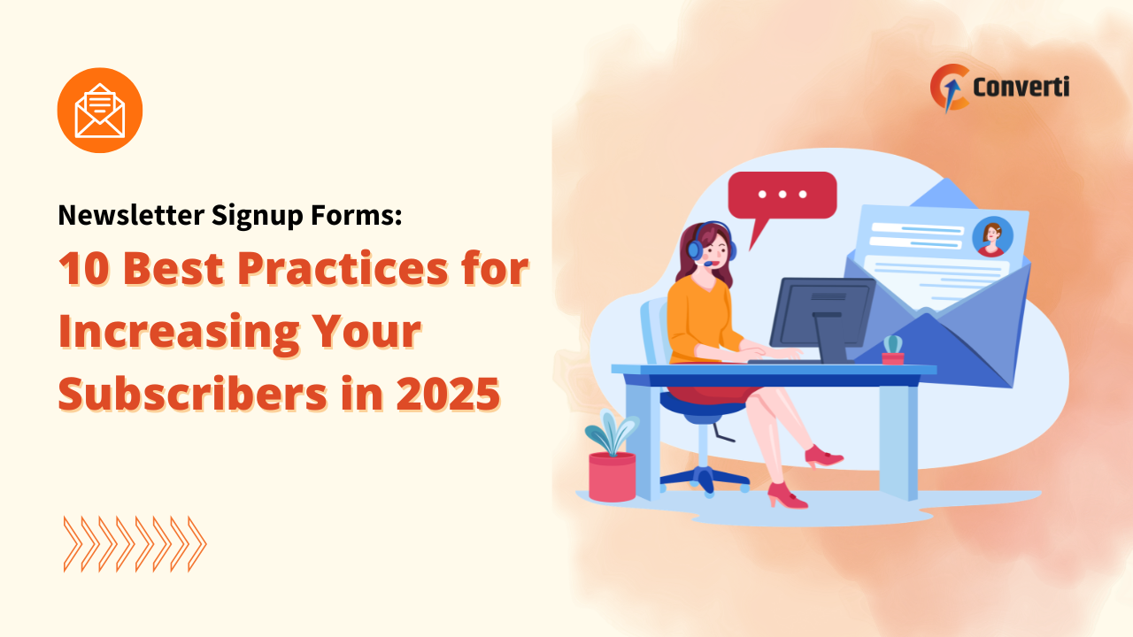 "Newsletter Signup Forms: 10 Best Practices for Increasing Your Subscribers in 2025" in prominent orange and black lettering. An illustration on the right shows a person approaching a large mobile phone displaying an email with "READ" on the screen, and an orange mailbox with email notifications. Paper airplanes fly around, symbolizing communication. This image sets the context for the topic of optimizing Newsletter Signup Forms to increase subscribers.